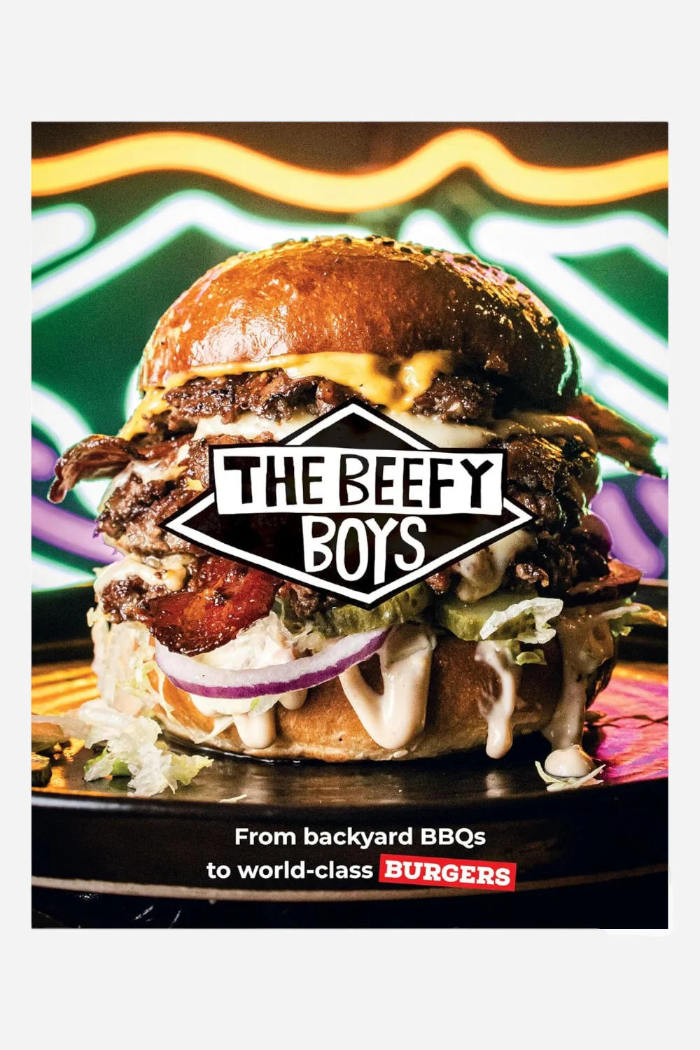 The Beefy Boys: From Backyard BBQ to World-Class Burgers