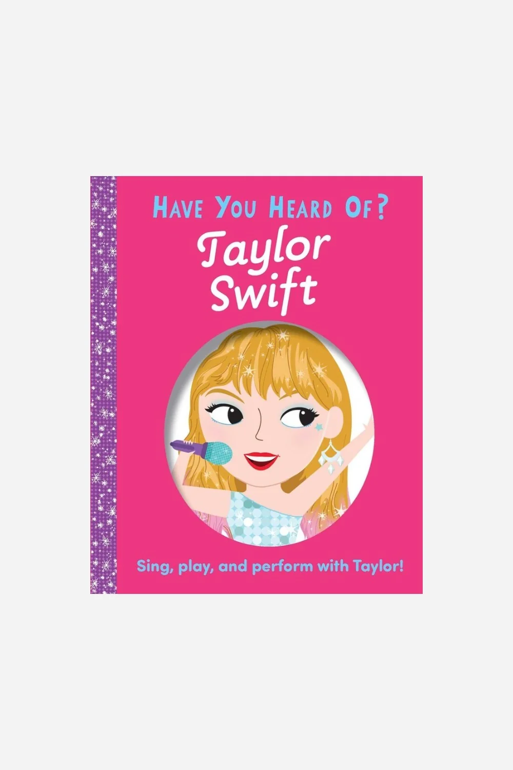 Have You Heard Of Taylor Swift?