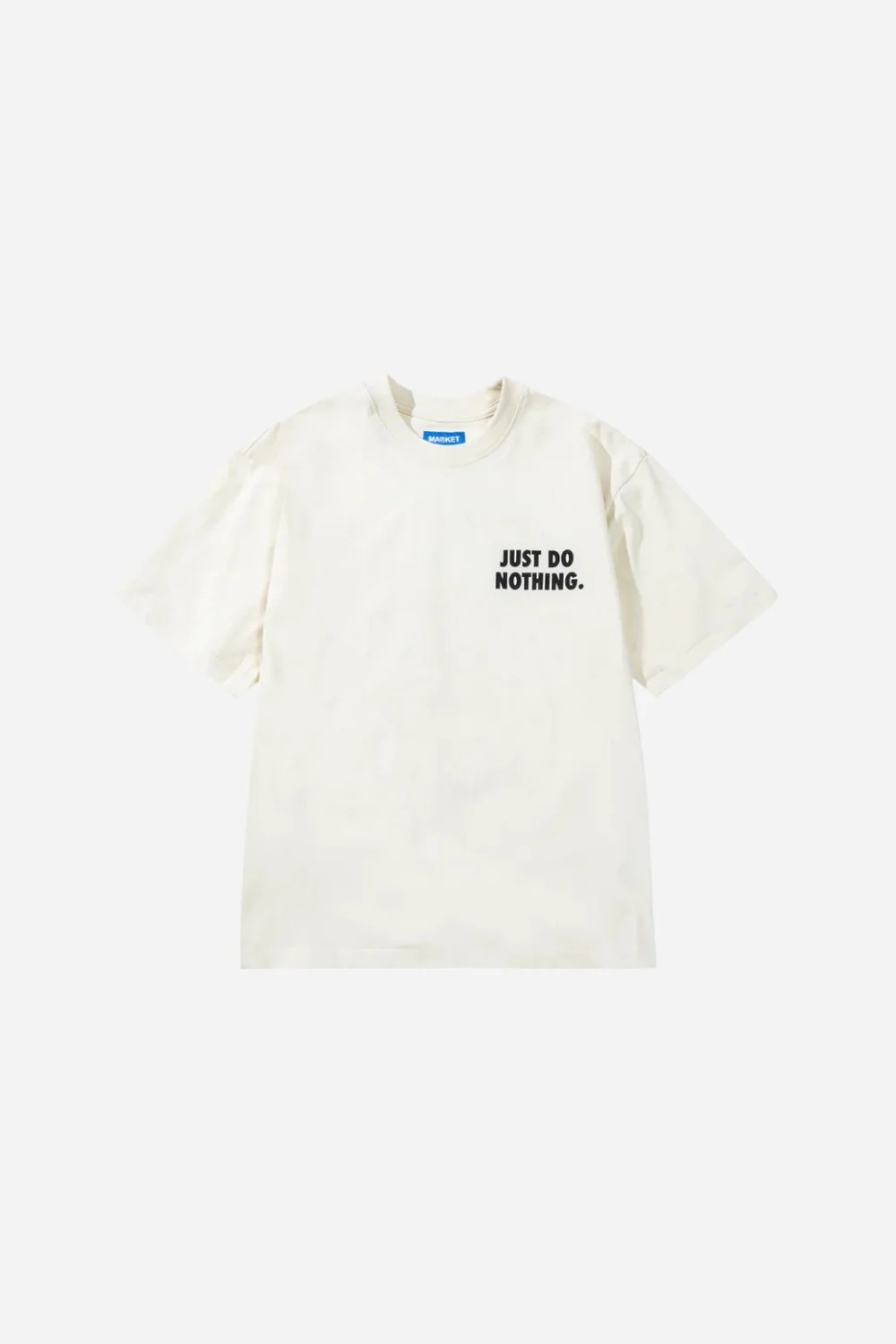 Market Just Do Nothing Fall T-Shirt - Image 2