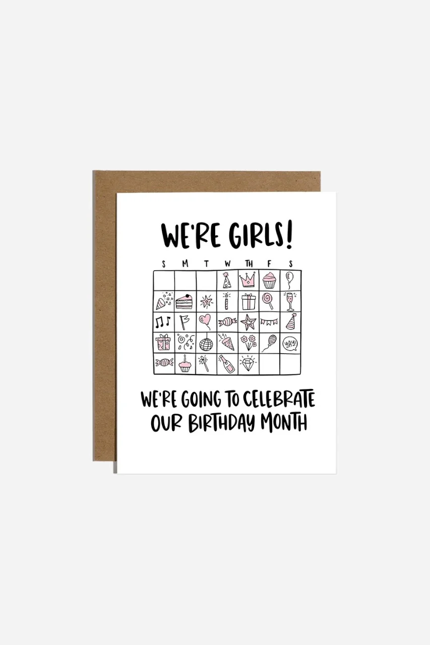 We're Girls! Bday Month Card