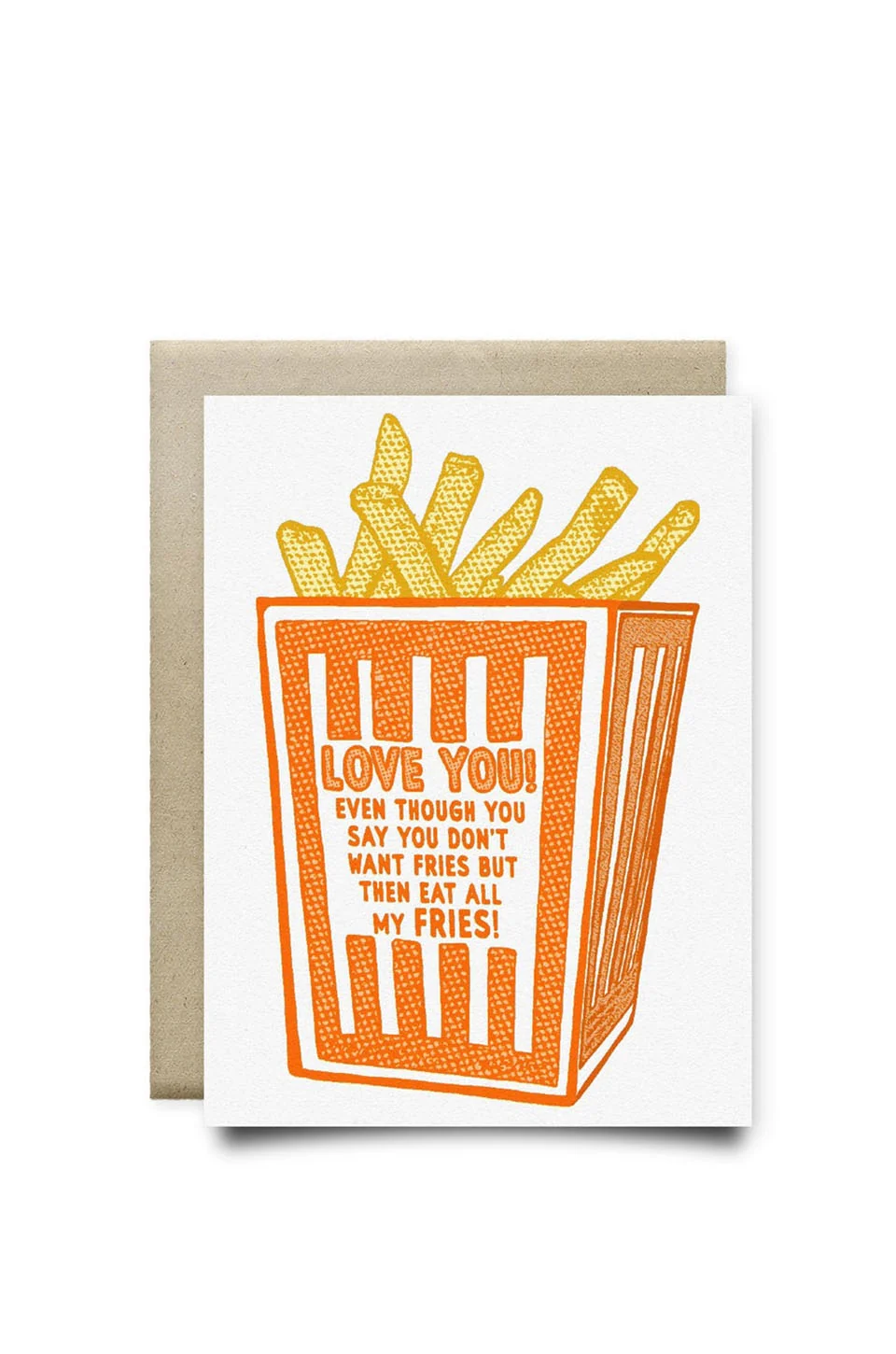 Love You Even Though You Eat My Fries Card